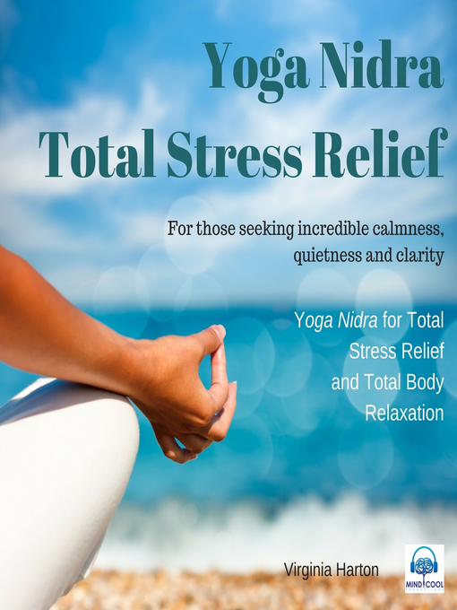 Title details for Yoga Nidra--Total Stress Relief & Relaxation by Virginia Harton - Available